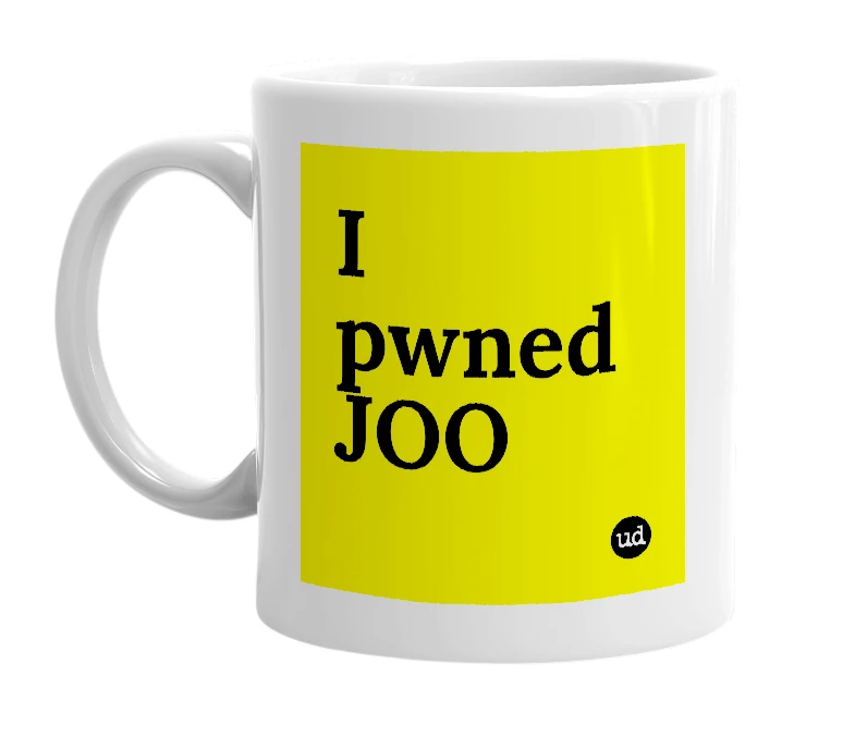 White mug with 'I pwned JOO' in bold black letters