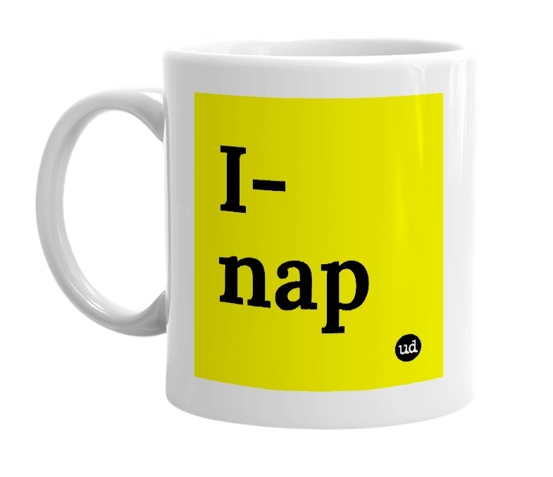 White mug with 'I-nap' in bold black letters