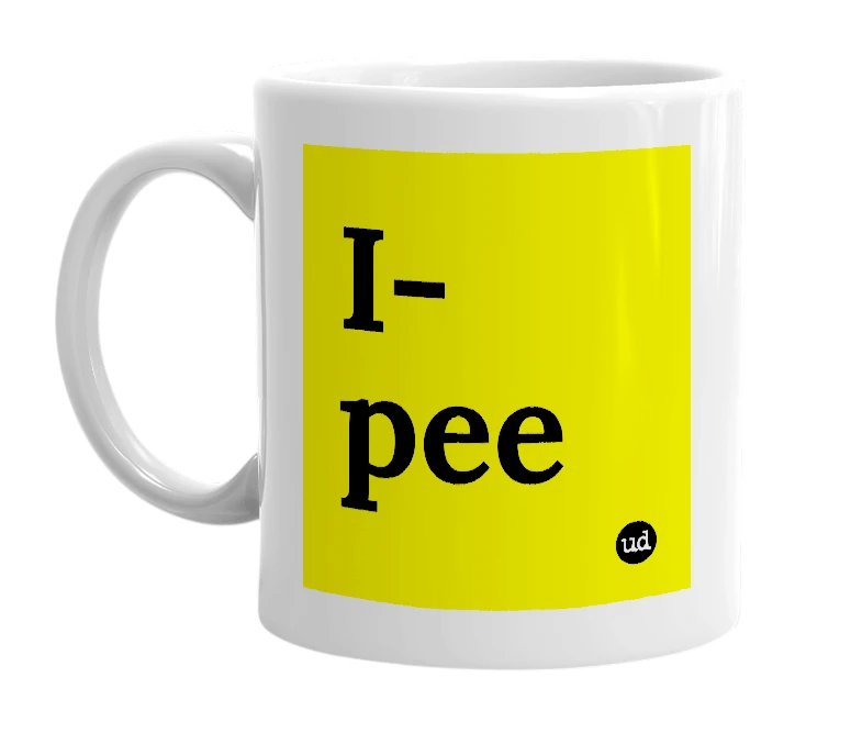 White mug with 'I-pee' in bold black letters