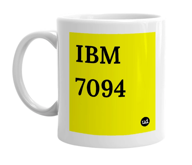 White mug with 'IBM 7094' in bold black letters