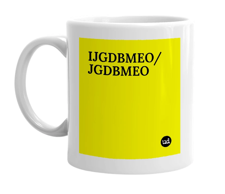 White mug with 'IJGDBMEO/JGDBMEO' in bold black letters