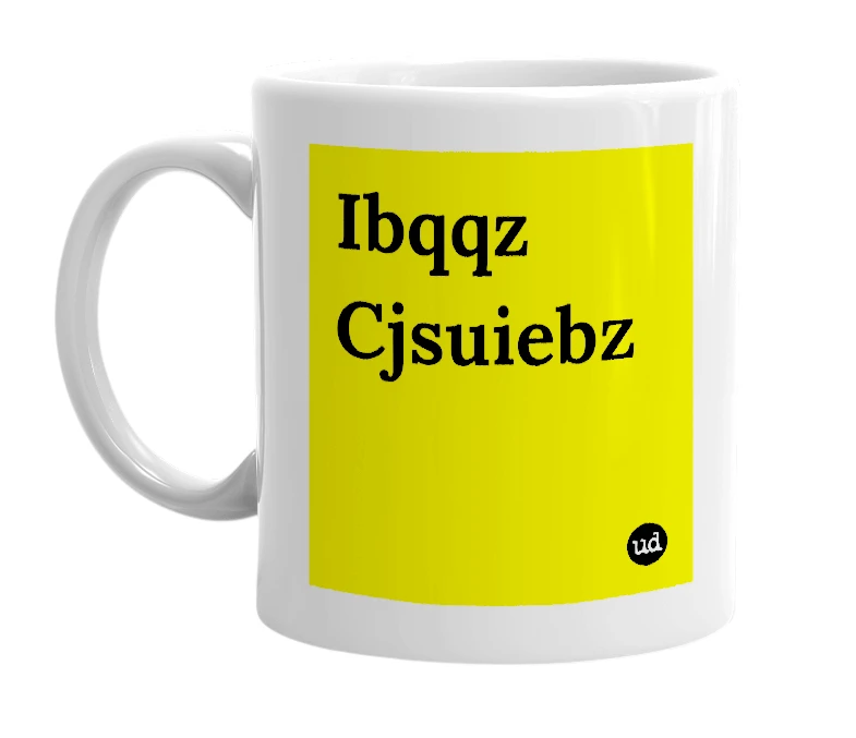 White mug with 'Ibqqz Cjsuiebz' in bold black letters