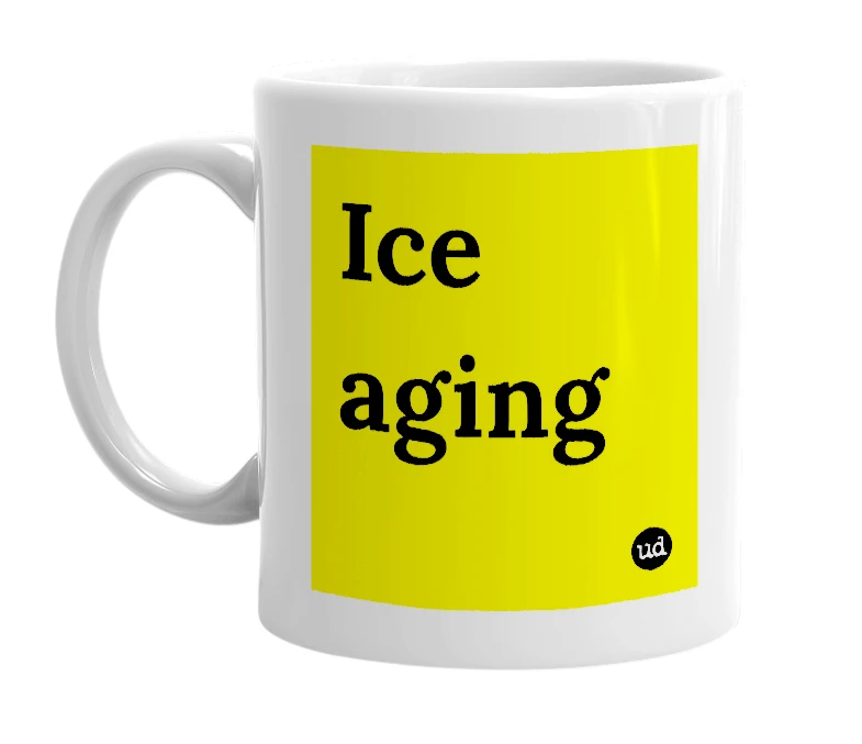 White mug with 'Ice aging' in bold black letters