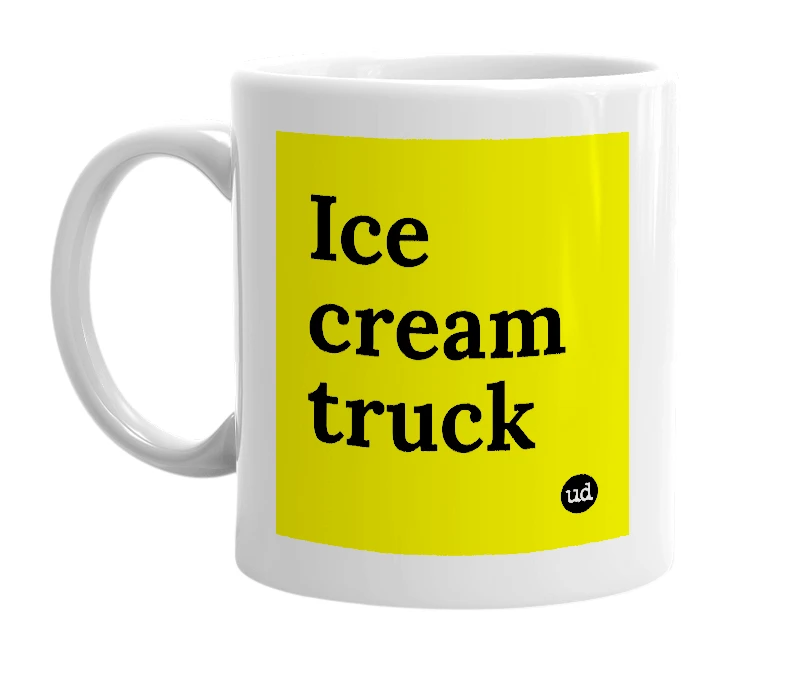 White mug with 'Ice cream truck' in bold black letters