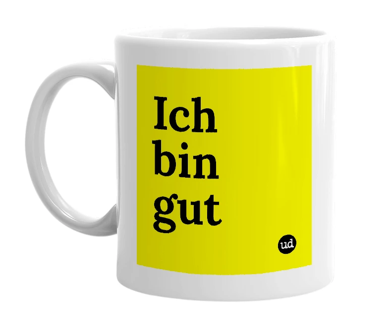 White mug with 'Ich bin gut' in bold black letters
