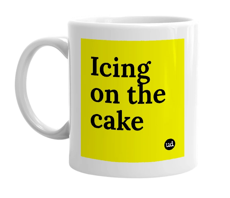 White mug with 'Icing on the cake' in bold black letters