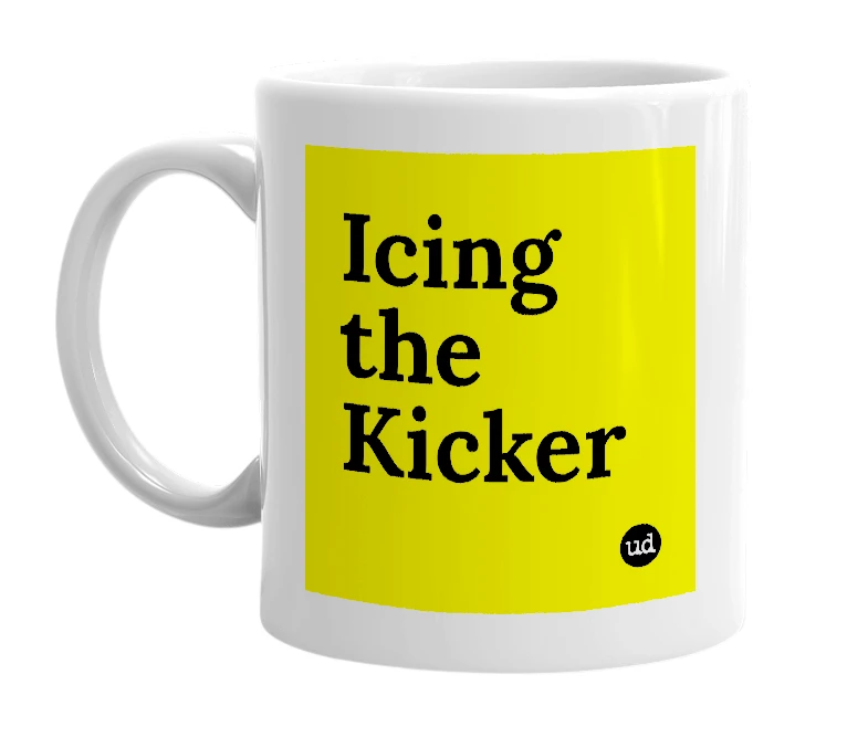 White mug with 'Icing the Kicker' in bold black letters