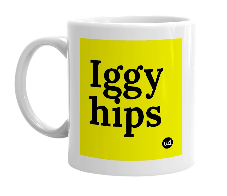White mug with 'Iggy hips' in bold black letters