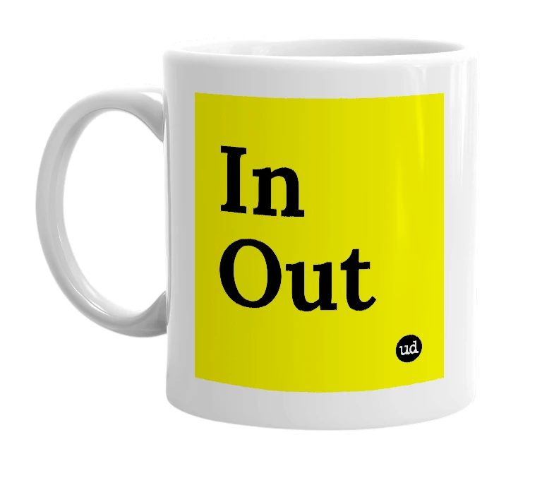 White mug with 'In Out' in bold black letters