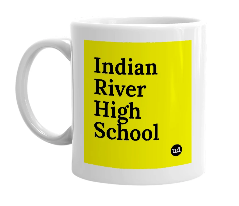White mug with 'Indian River High School' in bold black letters