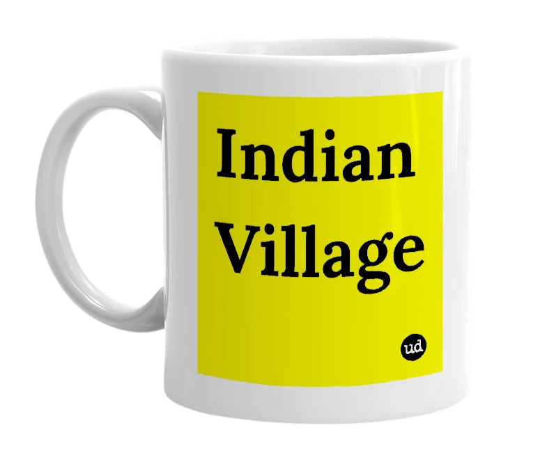 White mug with 'Indian Village' in bold black letters