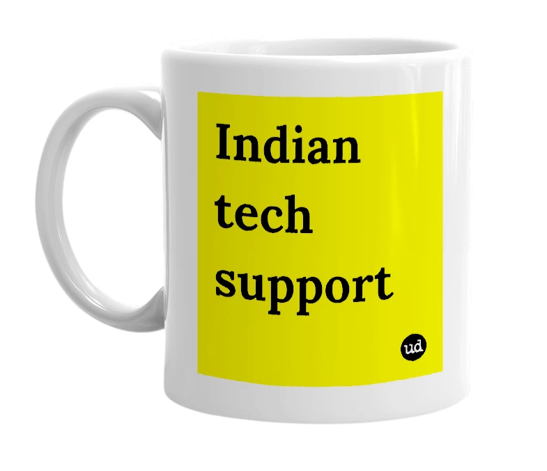 White mug with 'Indian tech support' in bold black letters