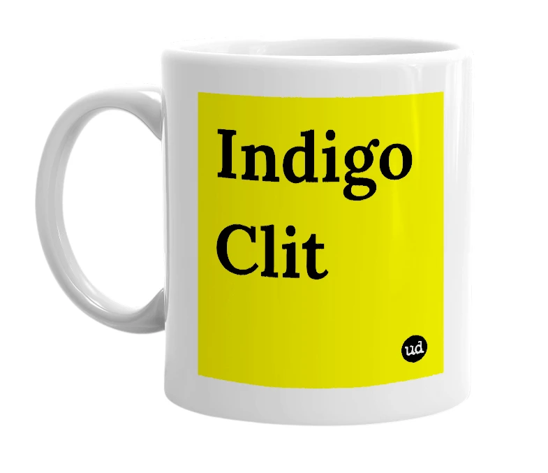 White mug with 'Indigo Clit' in bold black letters