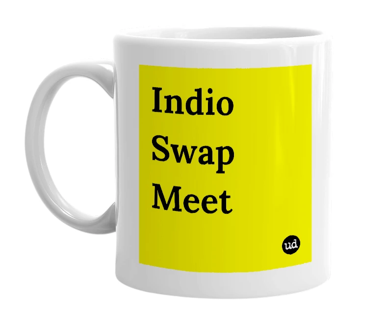 White mug with 'Indio Swap Meet' in bold black letters