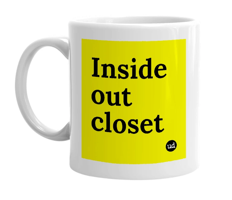 White mug with 'Inside out closet' in bold black letters