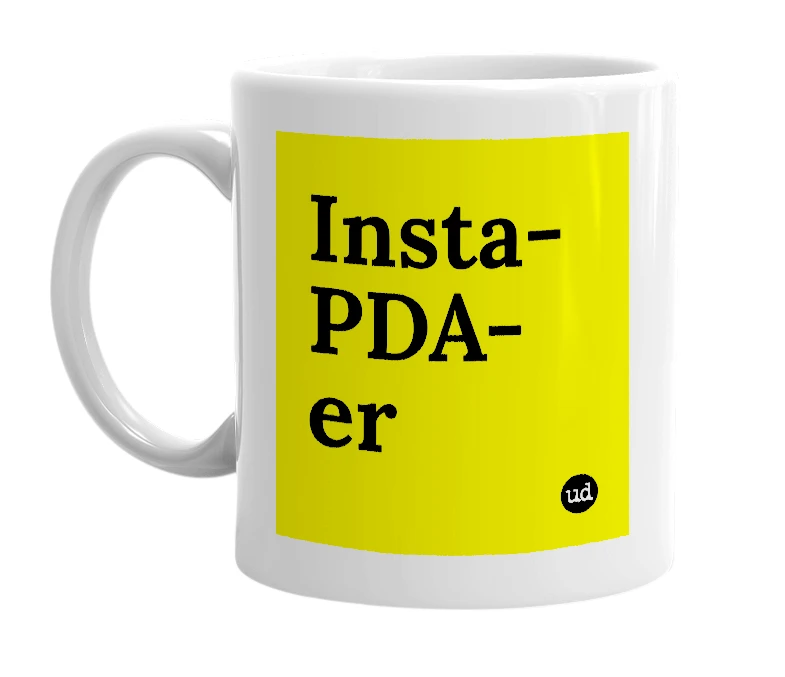 White mug with 'Insta-PDA-er' in bold black letters