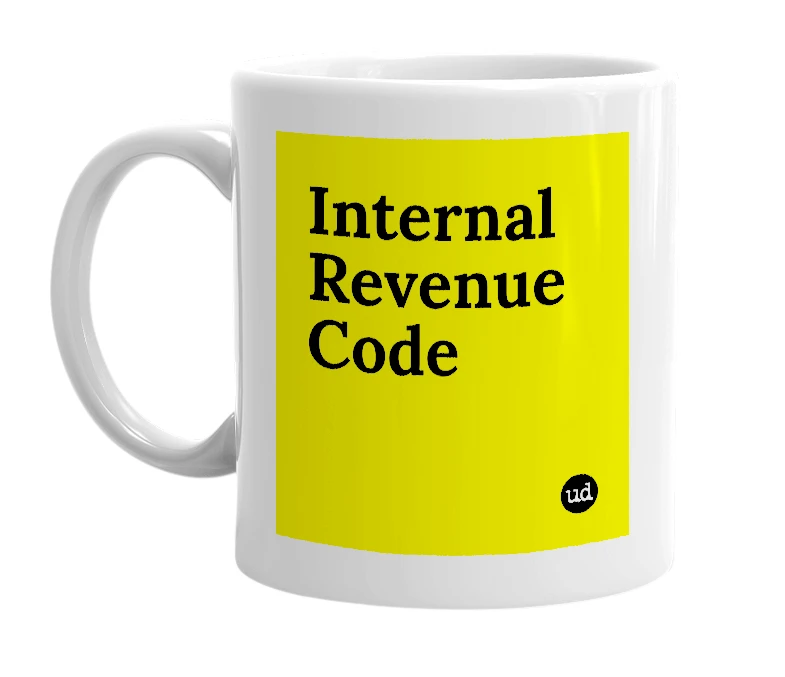 White mug with 'Internal Revenue Code' in bold black letters