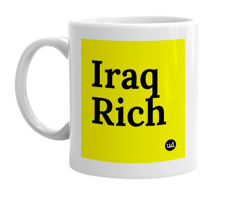 White mug with 'Iraq Rich' in bold black letters