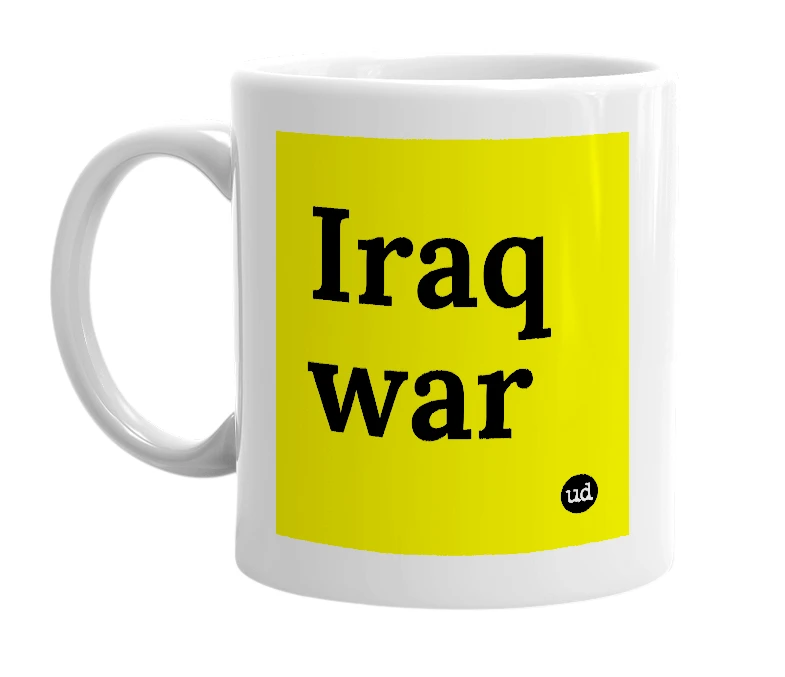 White mug with 'Iraq war' in bold black letters