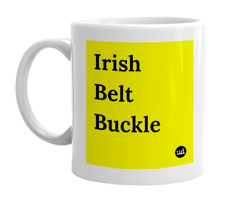White mug with 'Irish Belt Buckle' in bold black letters