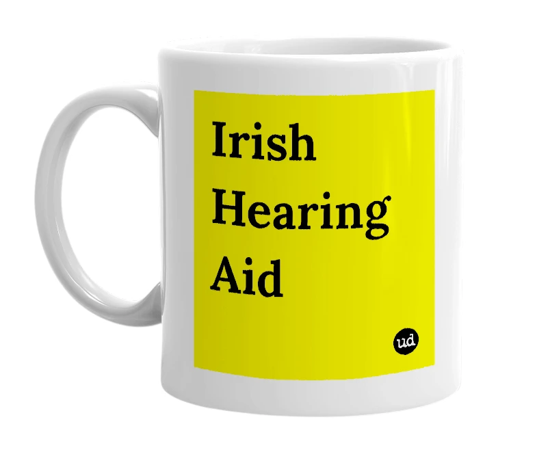 White mug with 'Irish Hearing Aid' in bold black letters