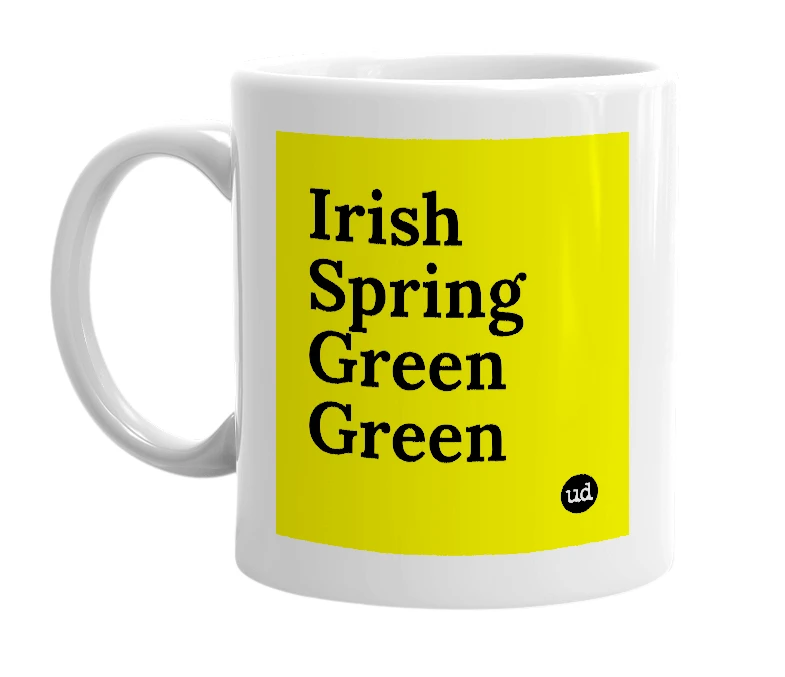 White mug with 'Irish Spring Green Green' in bold black letters