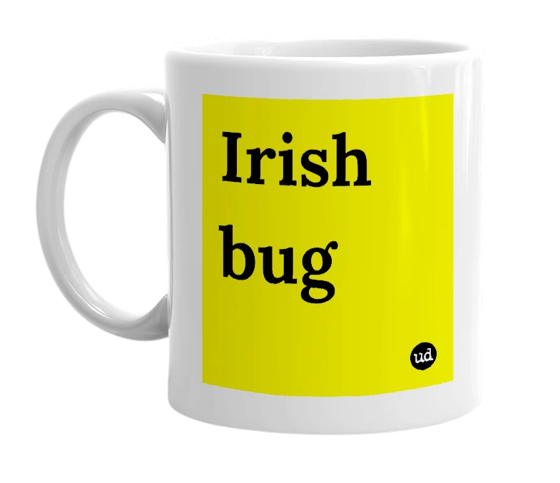 White mug with 'Irish bug' in bold black letters