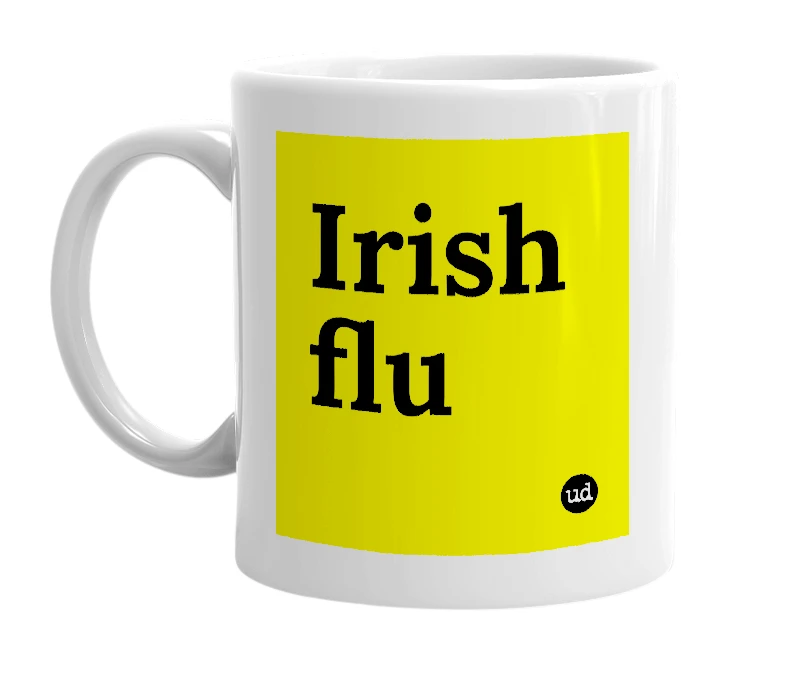 White mug with 'Irish flu' in bold black letters