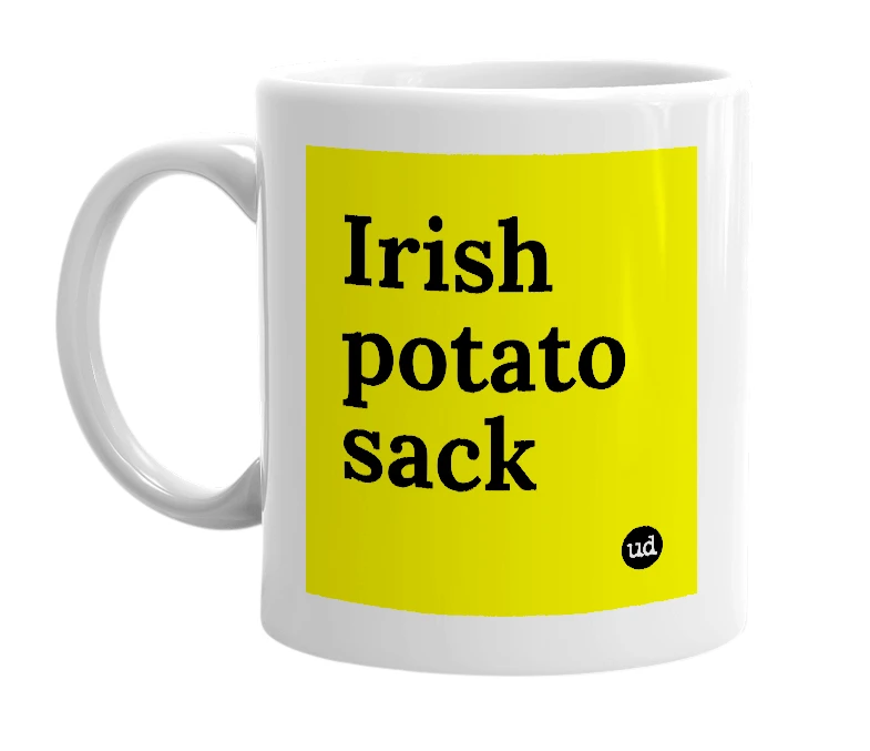 White mug with 'Irish potato sack' in bold black letters