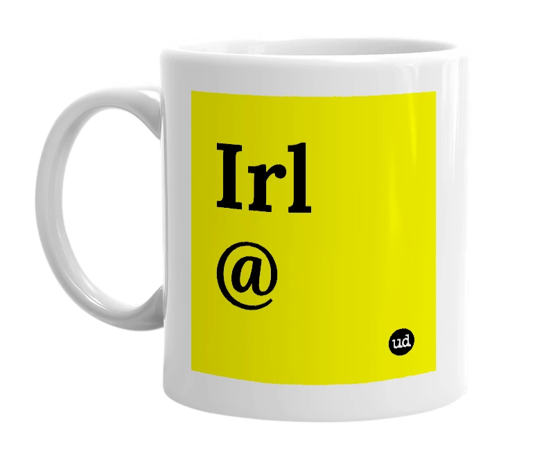 White mug with 'Irl @' in bold black letters