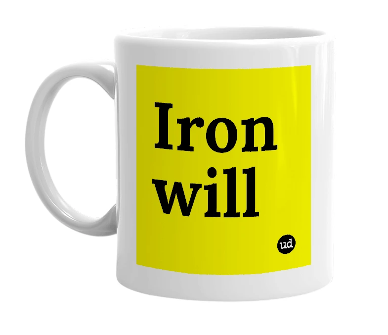 White mug with 'Iron will' in bold black letters