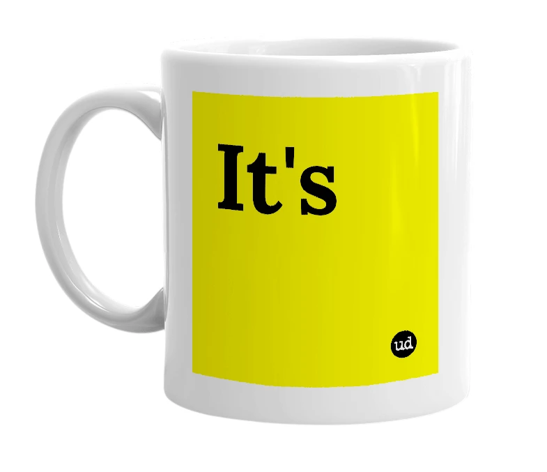 White mug with 'It's' in bold black letters