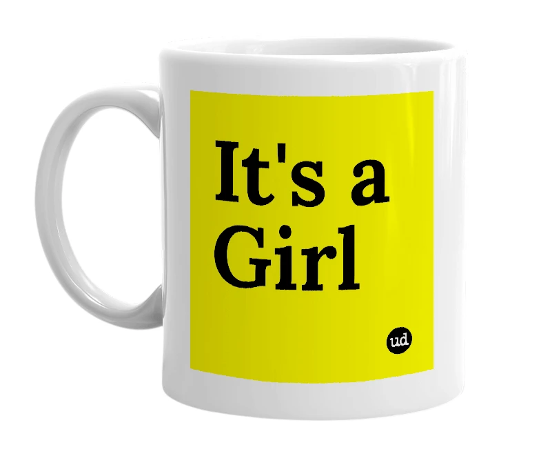 White mug with 'It's a Girl' in bold black letters