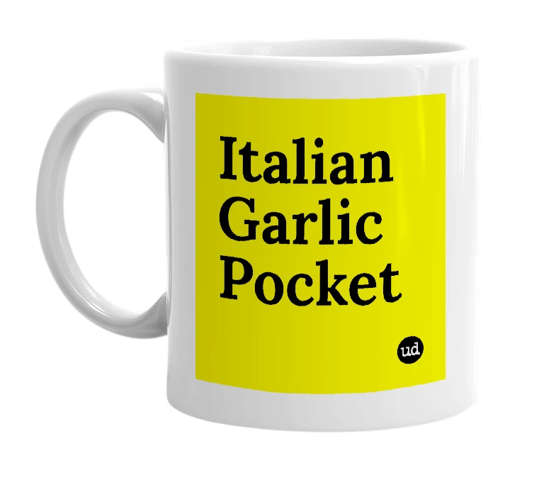 White mug with 'Italian Garlic Pocket' in bold black letters
