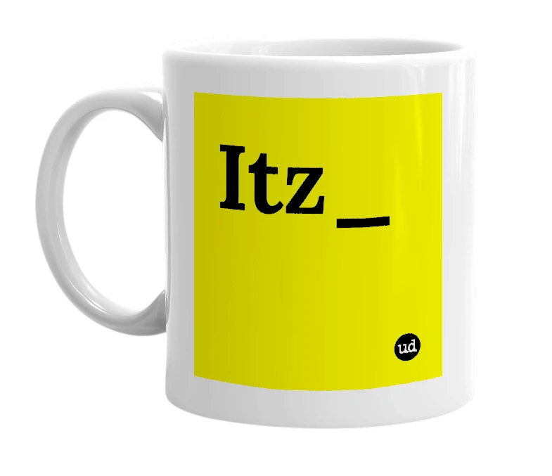 White mug with 'Itz_' in bold black letters