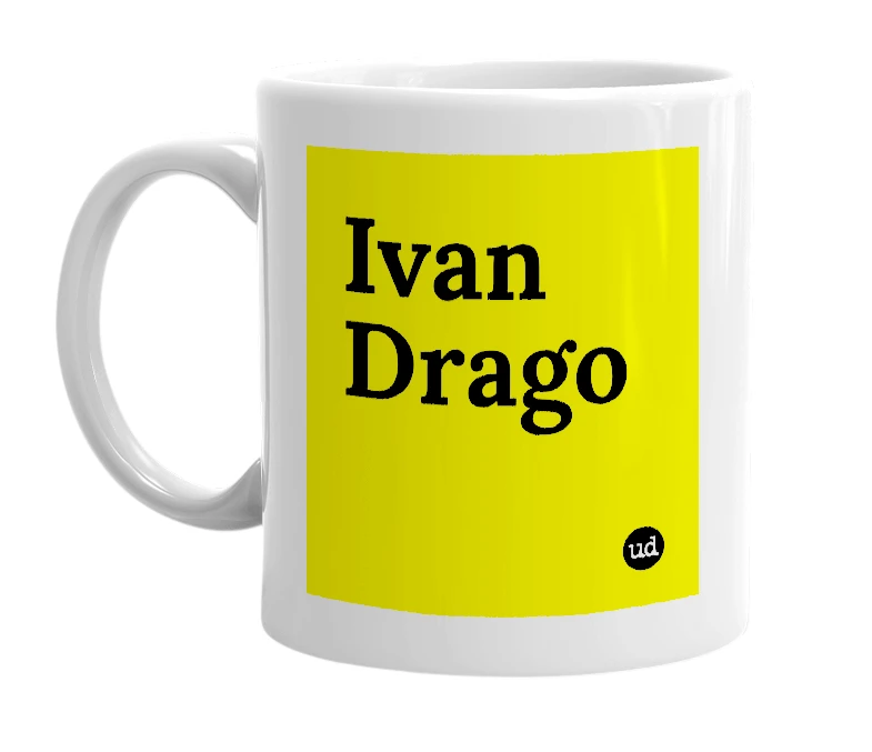 White mug with 'Ivan Drago' in bold black letters