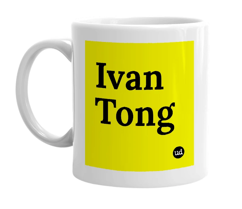 White mug with 'Ivan Tong' in bold black letters
