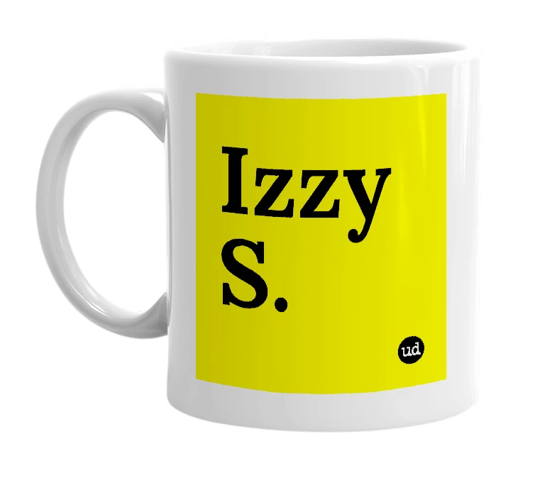 White mug with 'Izzy S.' in bold black letters