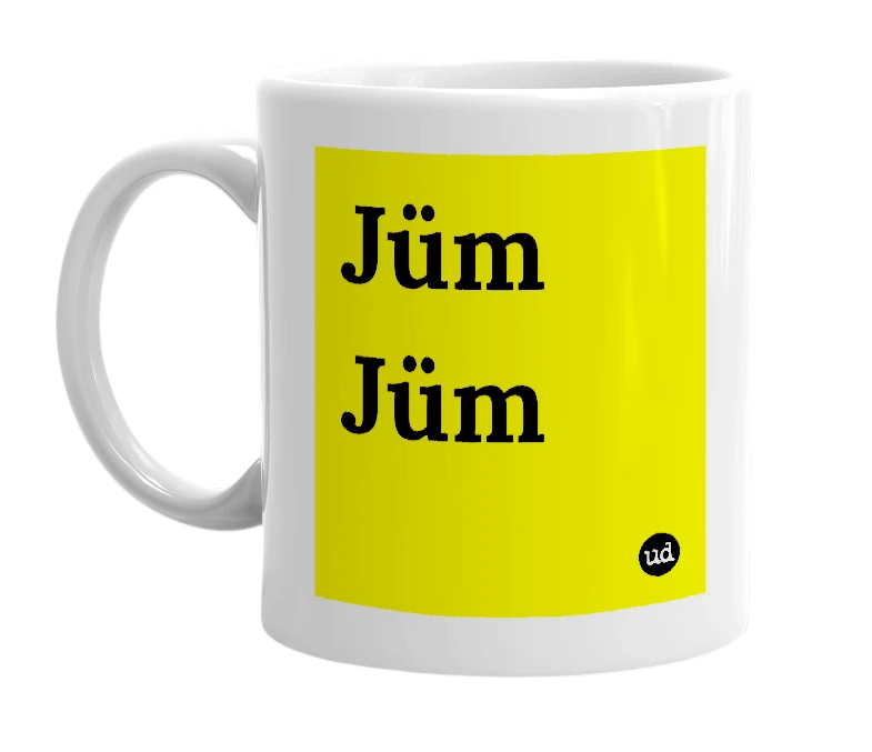 White mug with 'Jüm Jüm' in bold black letters