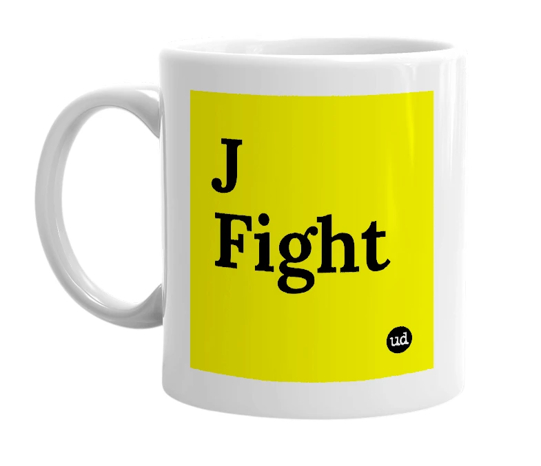 White mug with 'J Fight' in bold black letters