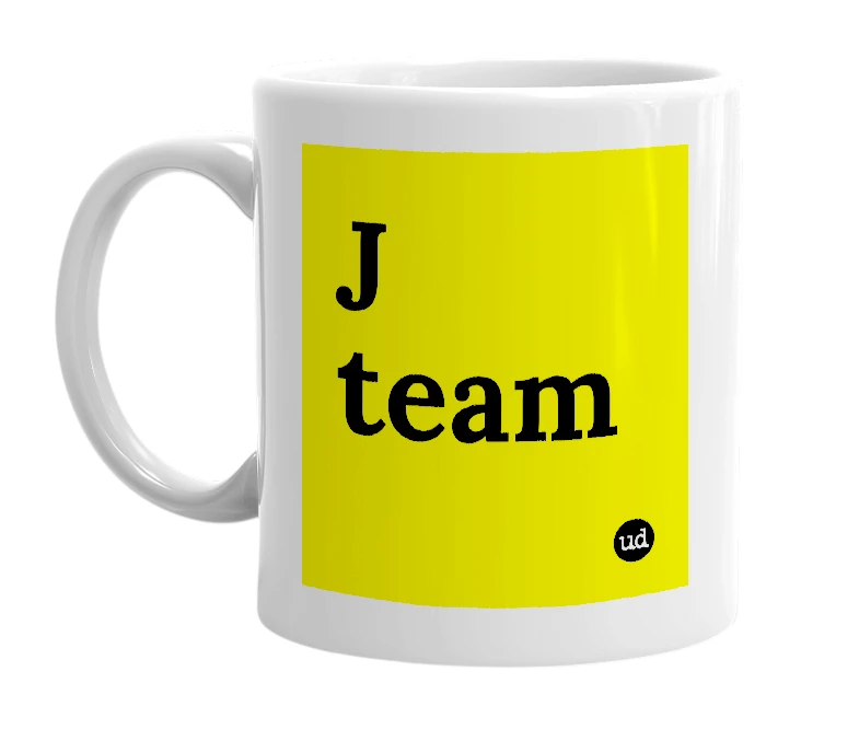 White mug with 'J team' in bold black letters