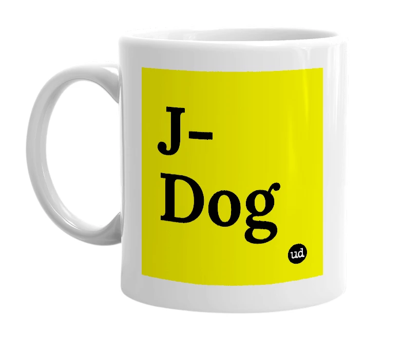 White mug with 'J-Dog' in bold black letters