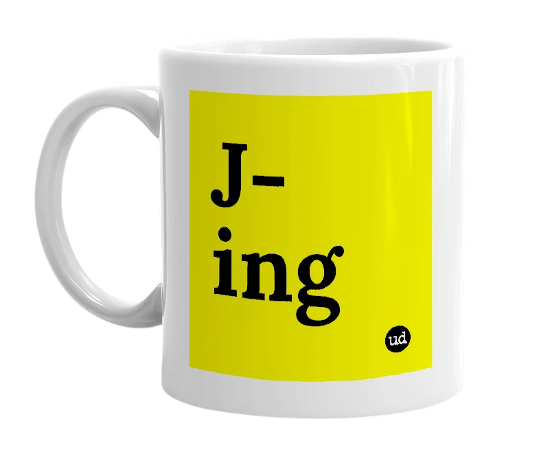 White mug with 'J-ing' in bold black letters