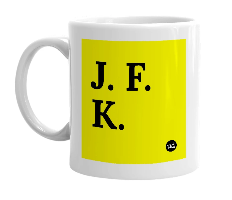 White mug with 'J. F. K.' in bold black letters