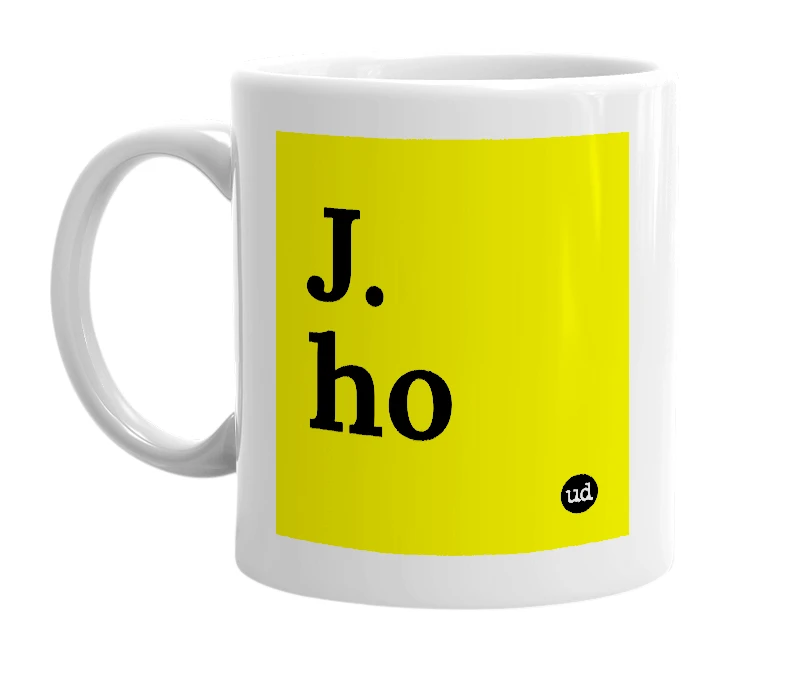 White mug with 'J. ho' in bold black letters