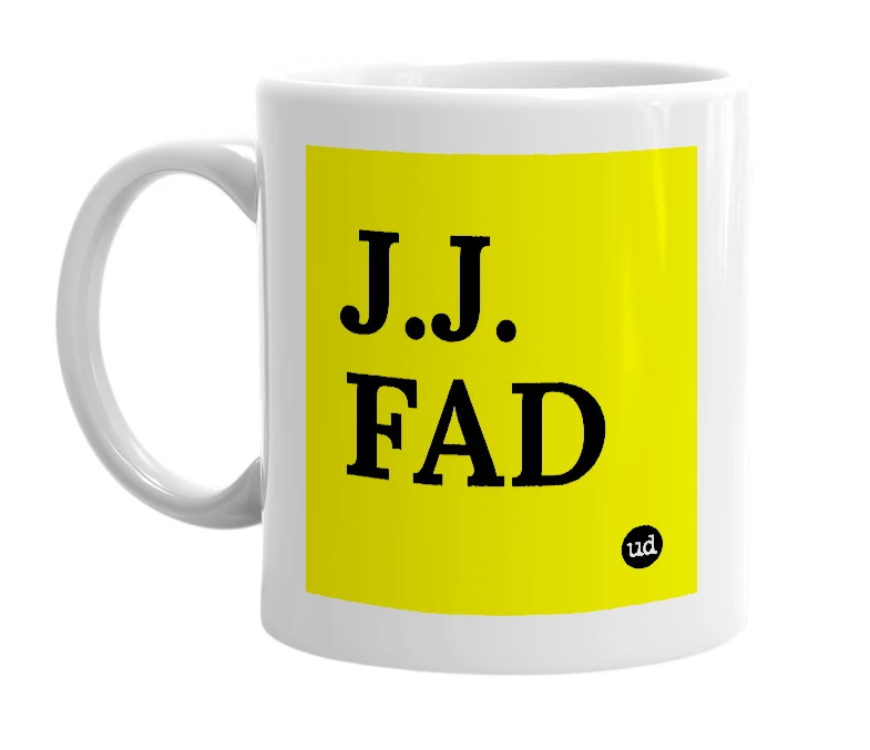White mug with 'J.J. FAD' in bold black letters