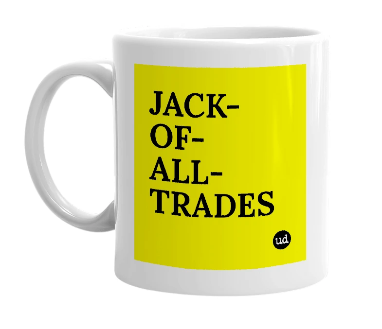 White mug with 'JACK-OF-ALL-TRADES' in bold black letters