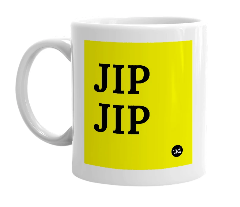 White mug with 'JIP JIP' in bold black letters