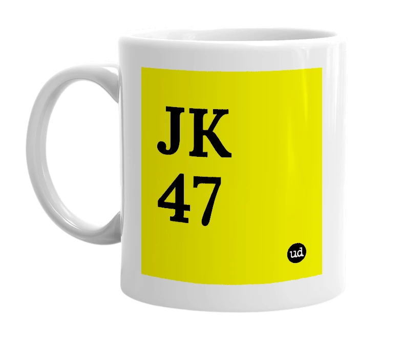 White mug with 'JK 47' in bold black letters