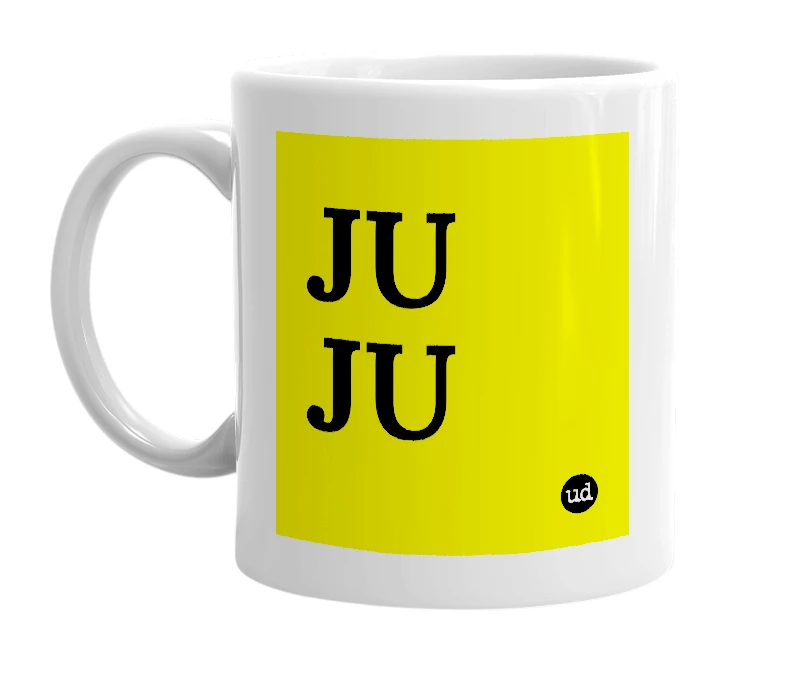 White mug with 'JU JU' in bold black letters